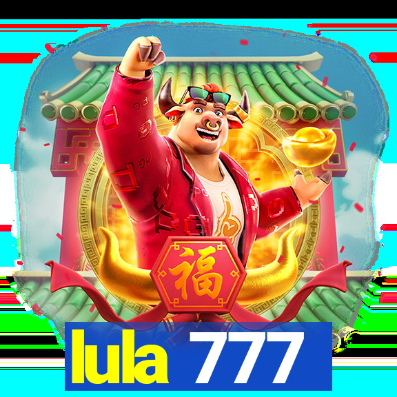 lula 777